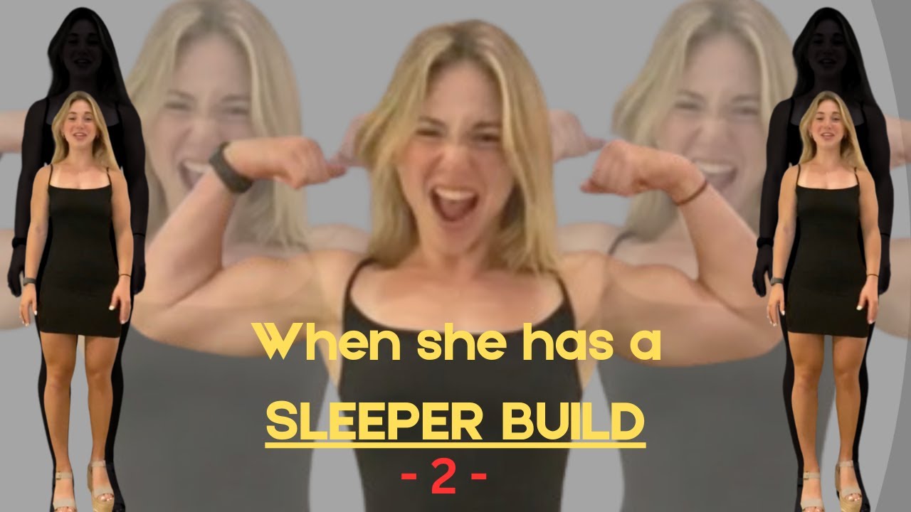 When she has a SLEEPER BUILD PART 2 😲😲😲
