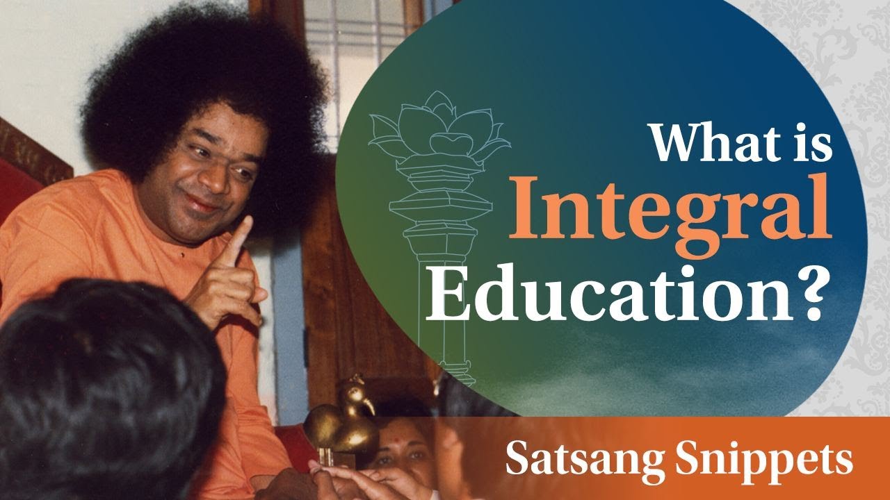 What is Integral Education? | Satsang Snippets