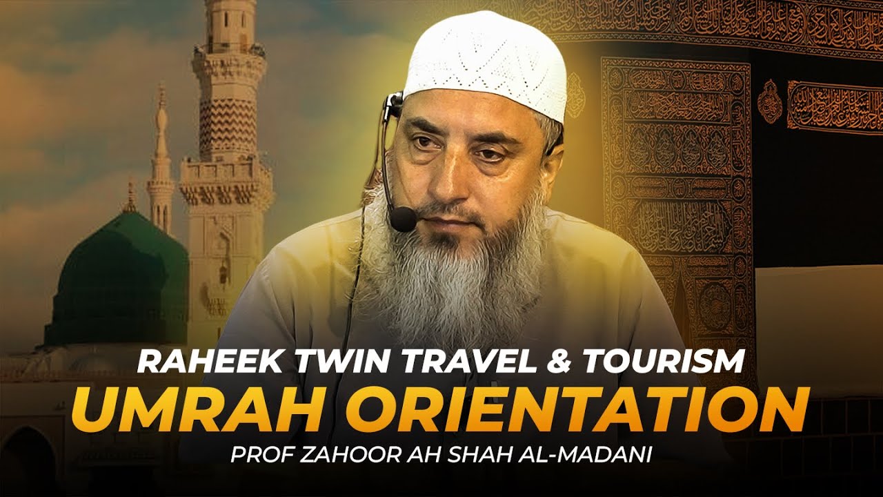 Umrah Orientation Program For 32 Days Umrah Group With Prof Zahoor Ahmad Shah Al-Madani