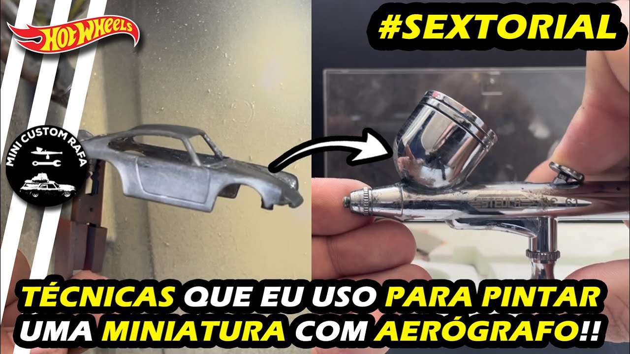 COMO PINTAR UM HOT WHEELS COM AERÓGRAFO!! #SEXTORIAL 008