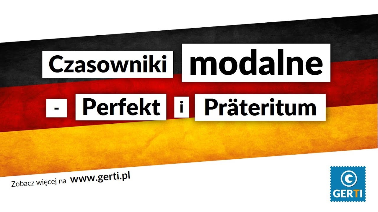 Język niemiecki - Czasowniki modalne w czasie Perfekt i Präteritum