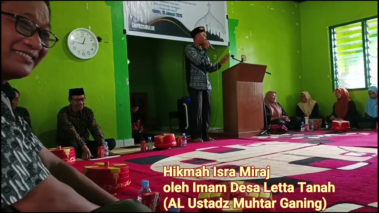 Hikmah Isra Miraj oleh Bapak Imam Desa Letta Tanah(AL Ustadz Muhtar Ganing) 15-01-2026