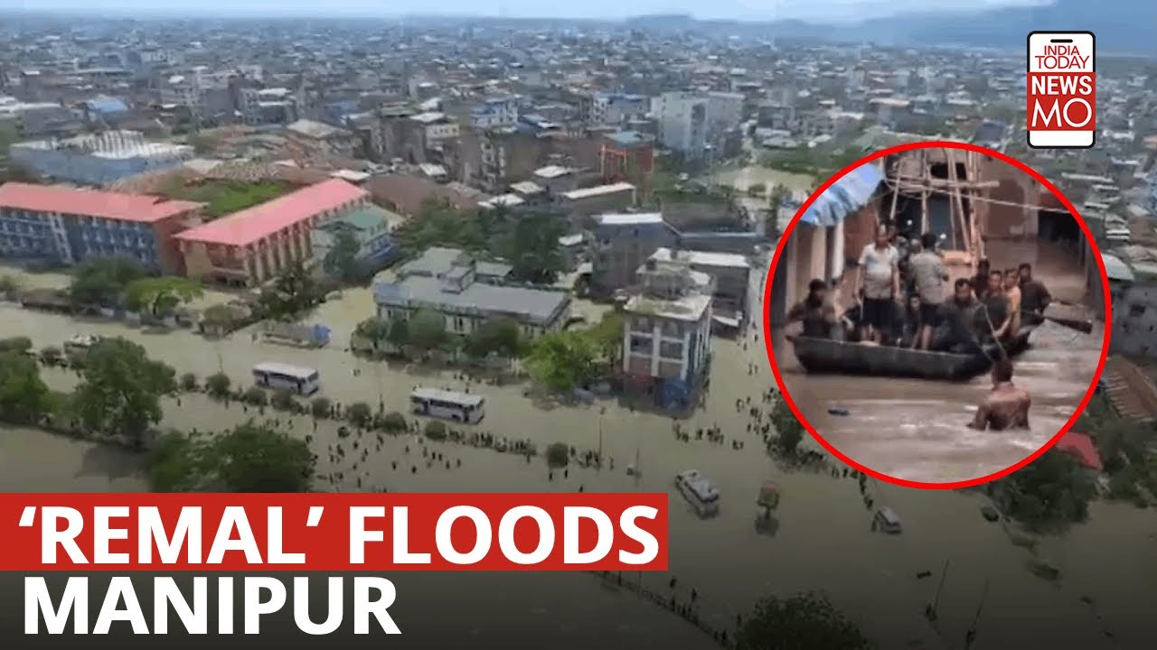 Imphal Valley Submerged as Northeast Face the Aftermath Effects of Cyclone &lsquo;Remal&rsquo;