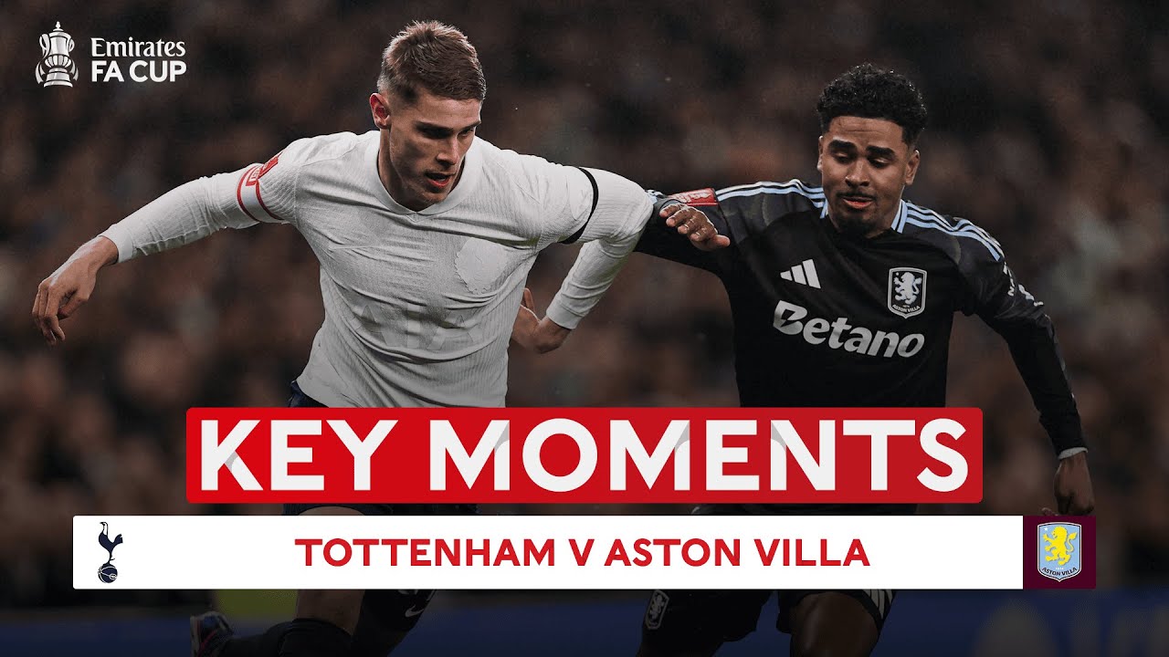 Tottenham v Aston Villa | Key Moments | Third Round | Emirates FA Cup 2025-26