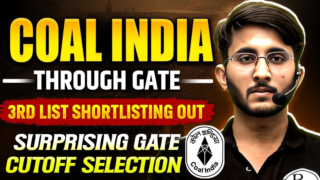 COAL India Through GATE | 3rd List Shortlisting Out | Surprising GATE Cutoff Selection