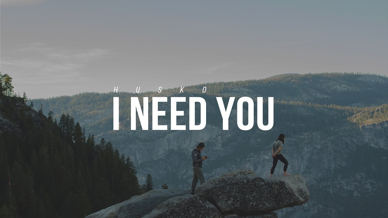 Husko - I Need You