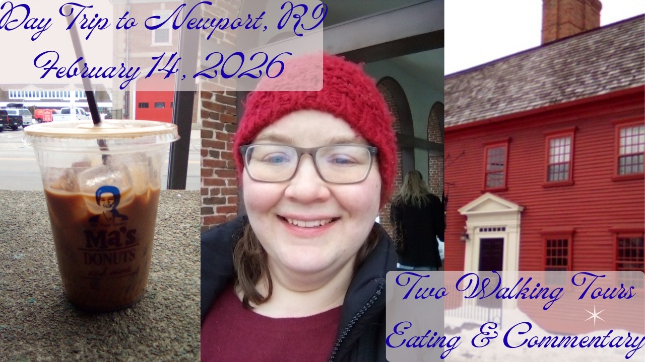 Day Trip to Newport, RI, February 14, 2026 -- Two Walking Tours, Eating, & Commentary