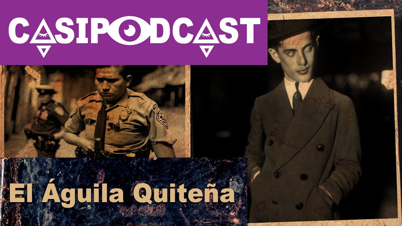 Casipodcast: El Águila Quiteña