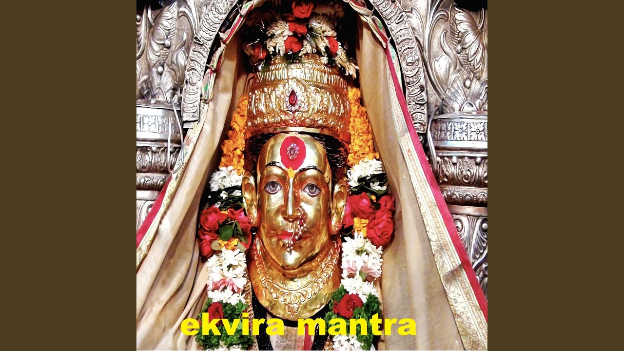 Ekvira Mantra Dhun