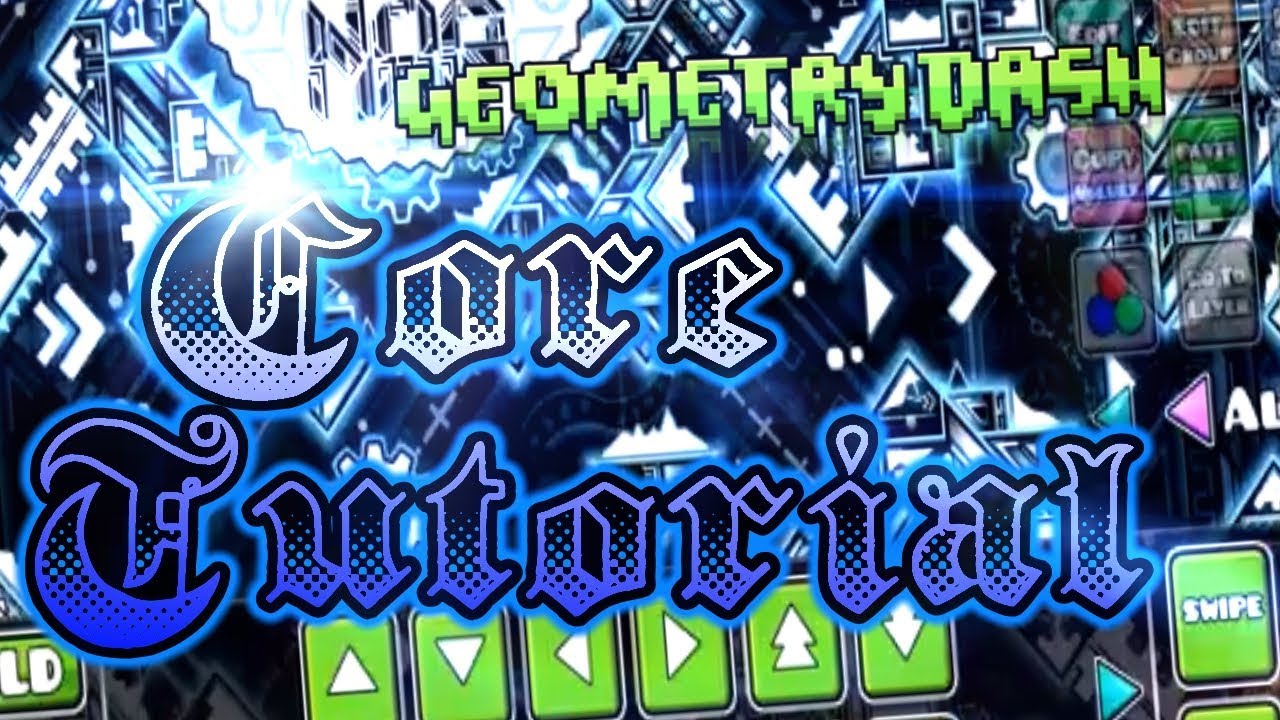Geometry Dash (2.1) ОБУЧЕНИЕ CORE! Как играть в стиле Core!