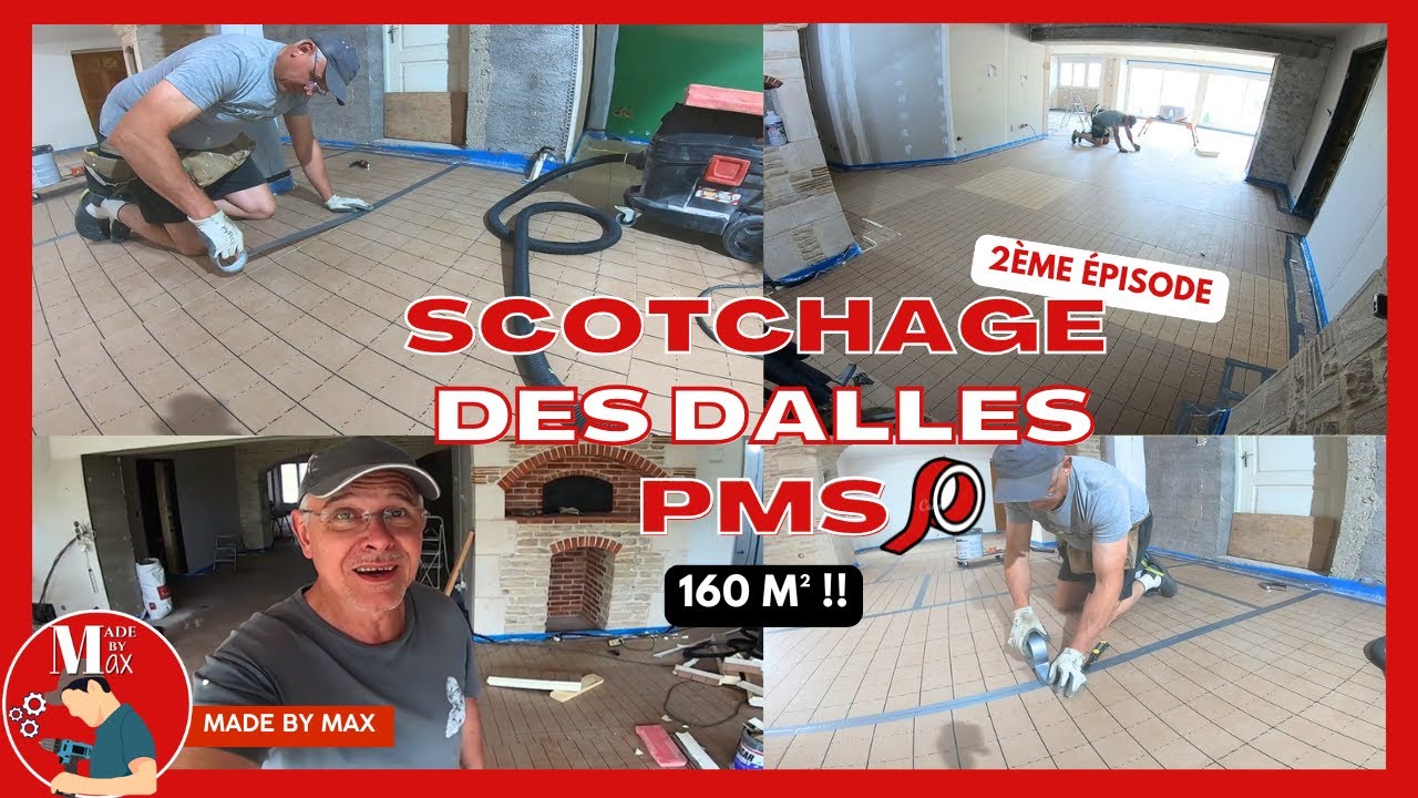 Finition & Scotchage des  Dalles PMS