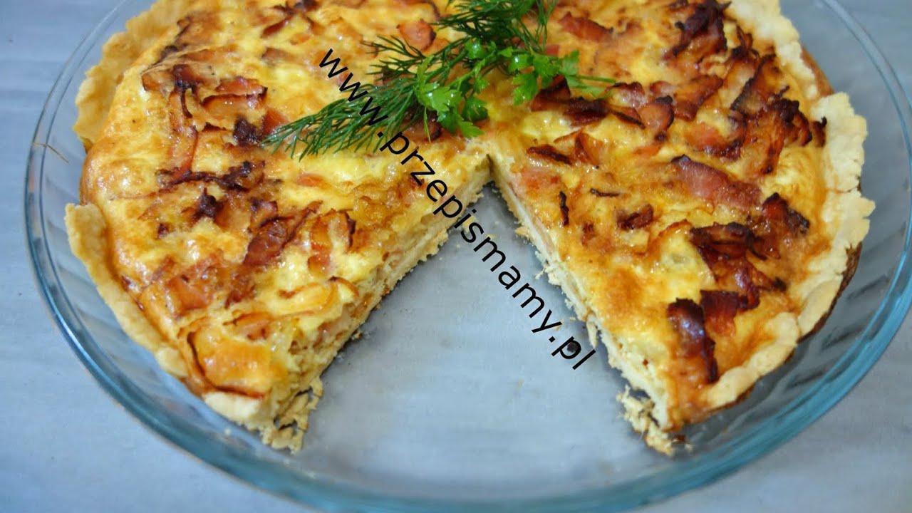 Tarta z boczkiem Przepis na idealne ciasto na tarte
