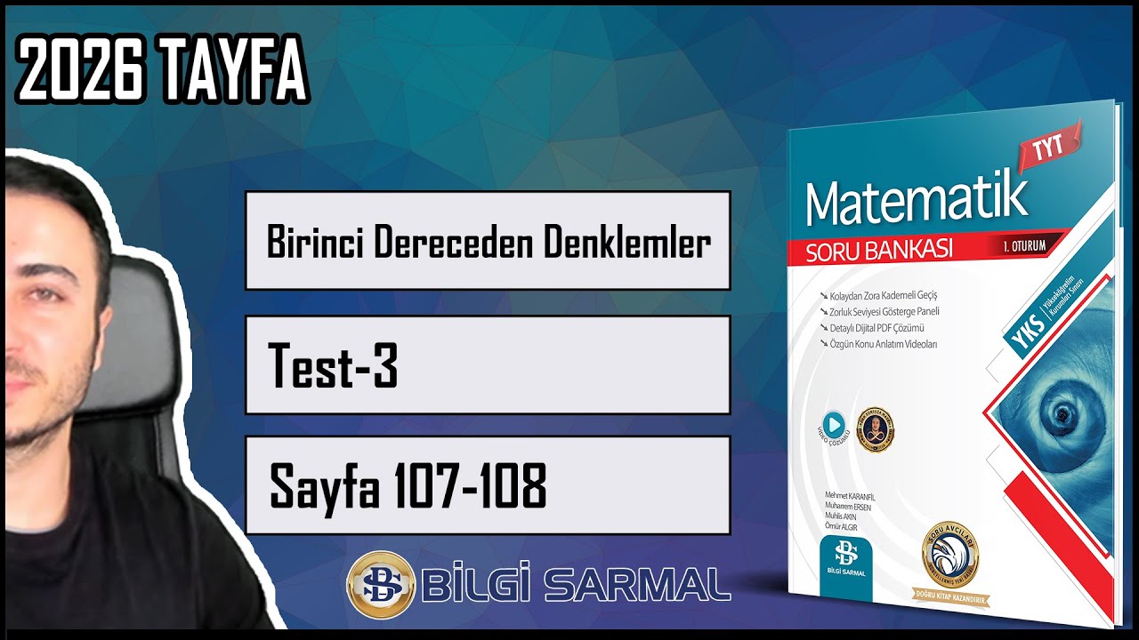 Bilgi Sarmal TYT Matematik Çözümleri /BİRİNCİ DERECEDEN DENKLEMLER Sayfa 107-108