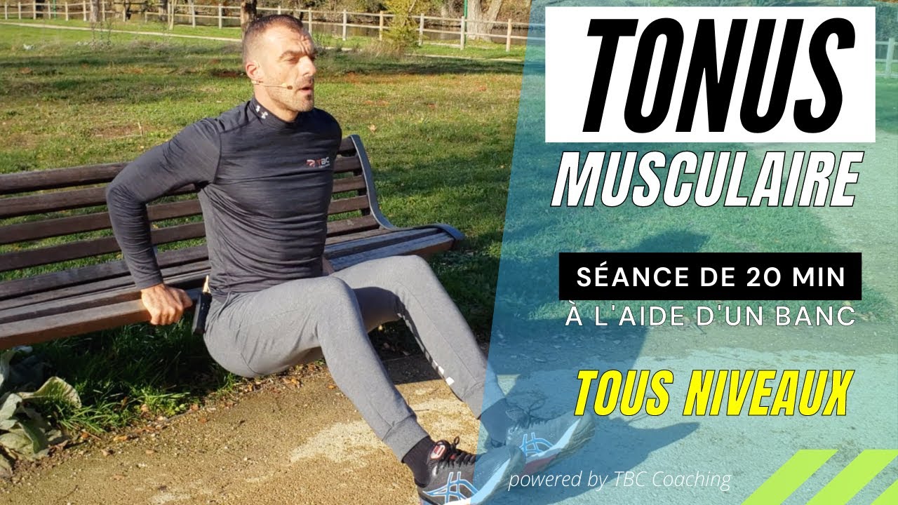 Tonus musculaire - Séance en extérieur avec un banc-