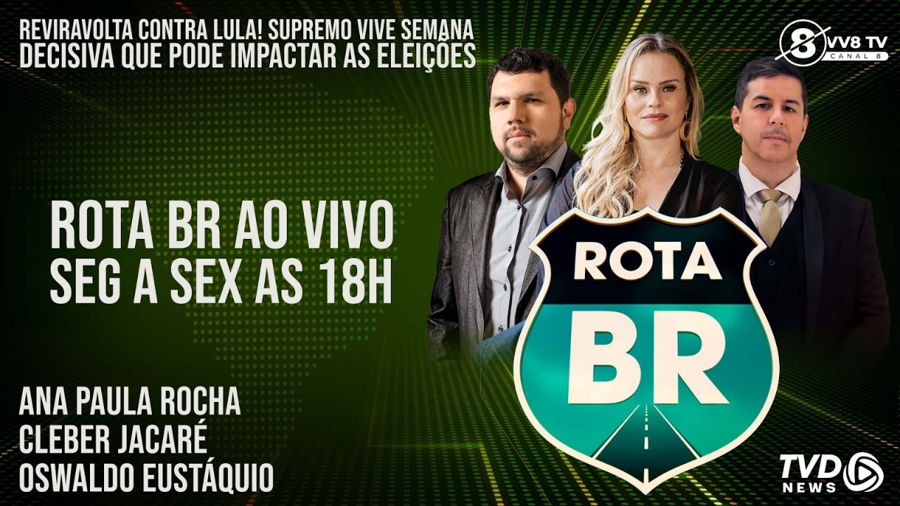 ROTA BR - 25/02/2026 REVIRAVOLTA CONTRA LULA! STF vive semana decisiva que pode impactar as eleições