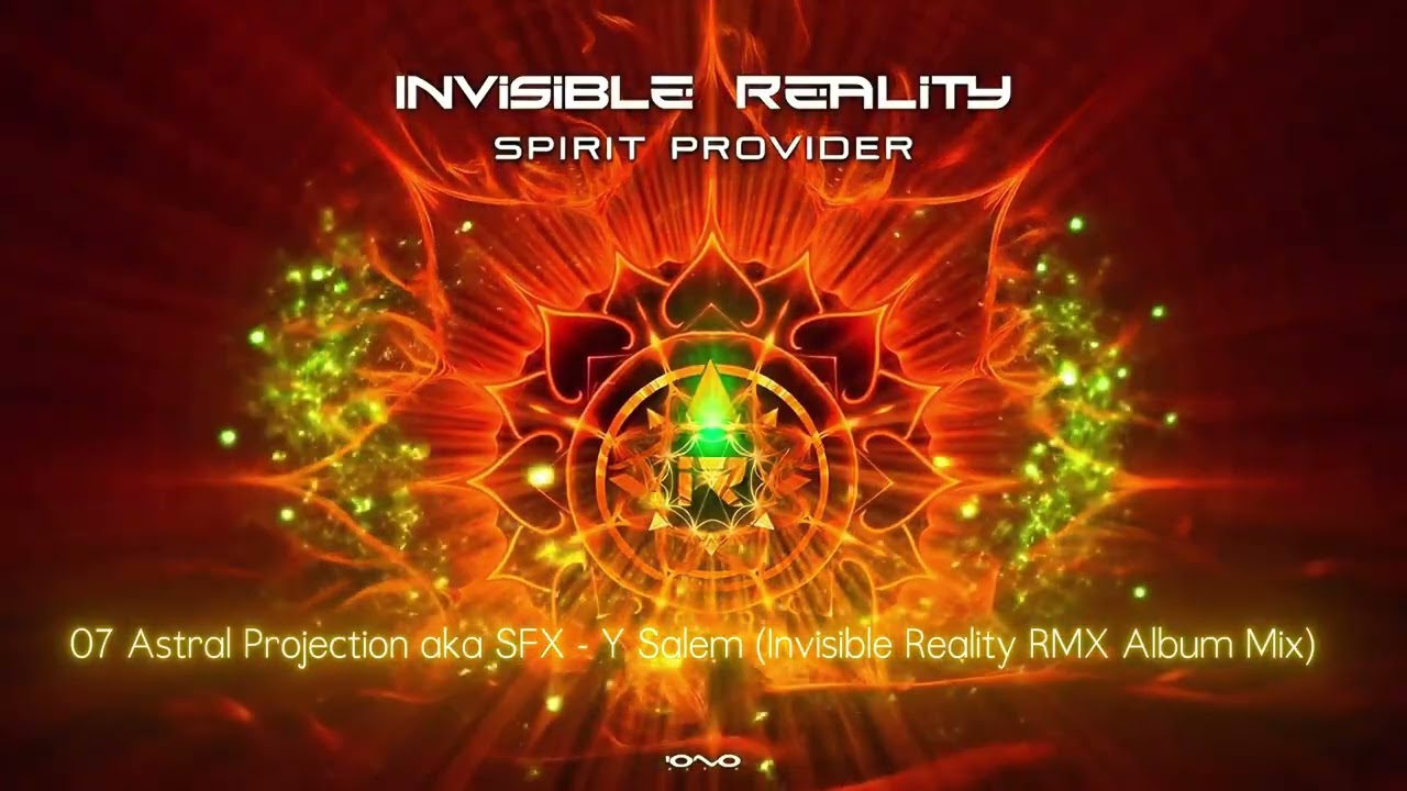 Astral Projection aka SFX - Y-Salem (Invisible Reality Remix I Album Mix)