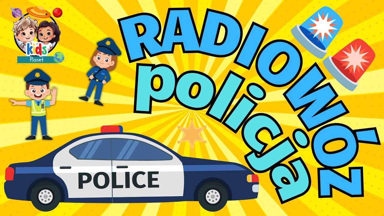 KidsPlanet - Radiowóz Policja #piosenkidladzieci 🚓🚨  Co robi radiowóz?
