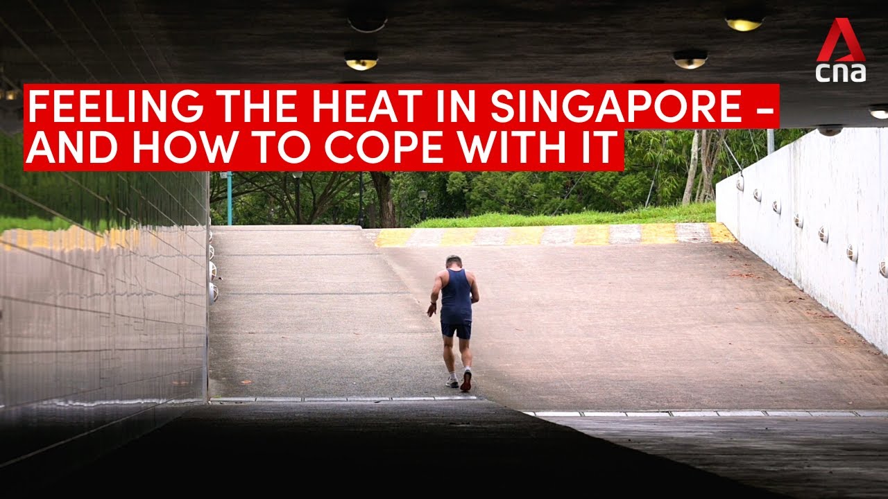Feeling the heat in Singapore - and how to cope with it