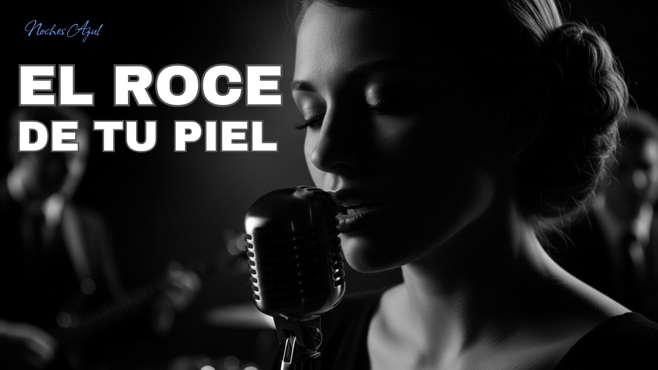 El Roce De Tu Piel  | Romontic Blues A Puebra De Ti | Blues Soul Español  Romontic Blues