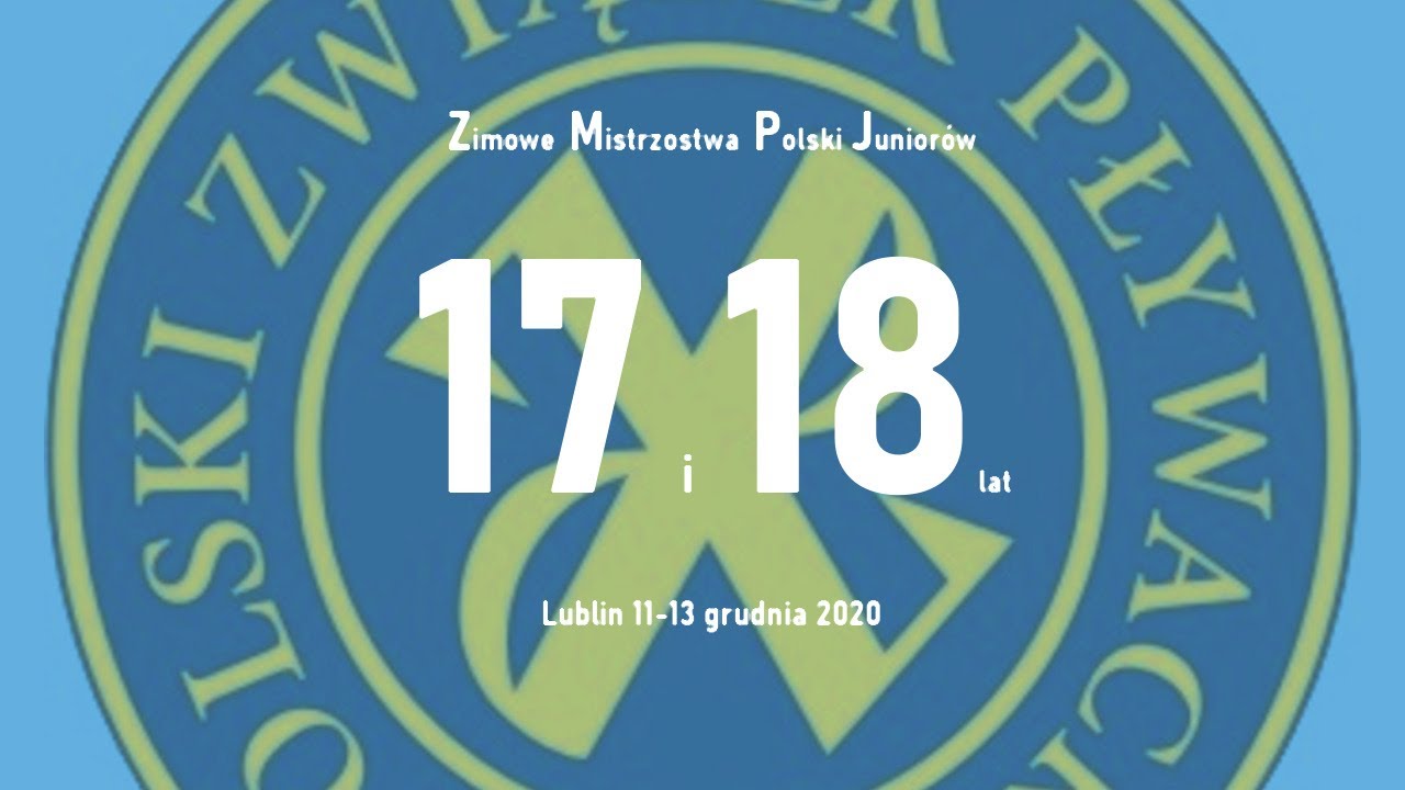 3EB - Zimowe Mistrzostwa Polski Junior&oacute;w 17-18 lat - Lublin 2020