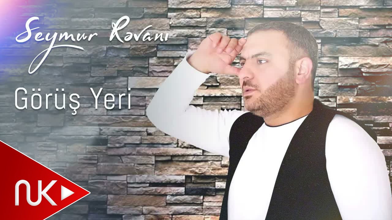 Seymur Revani - Gorus Yeri (Official Audio)