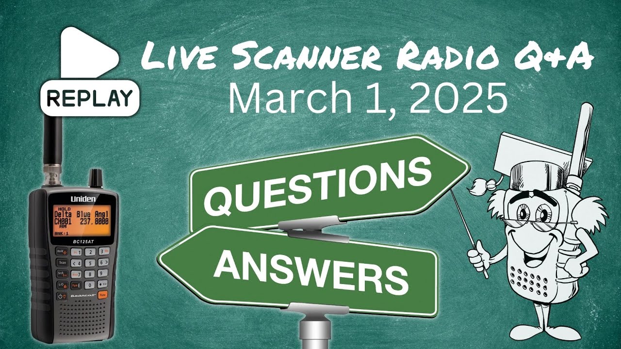 Live Scanner Radio Q&A - March 1, 2025