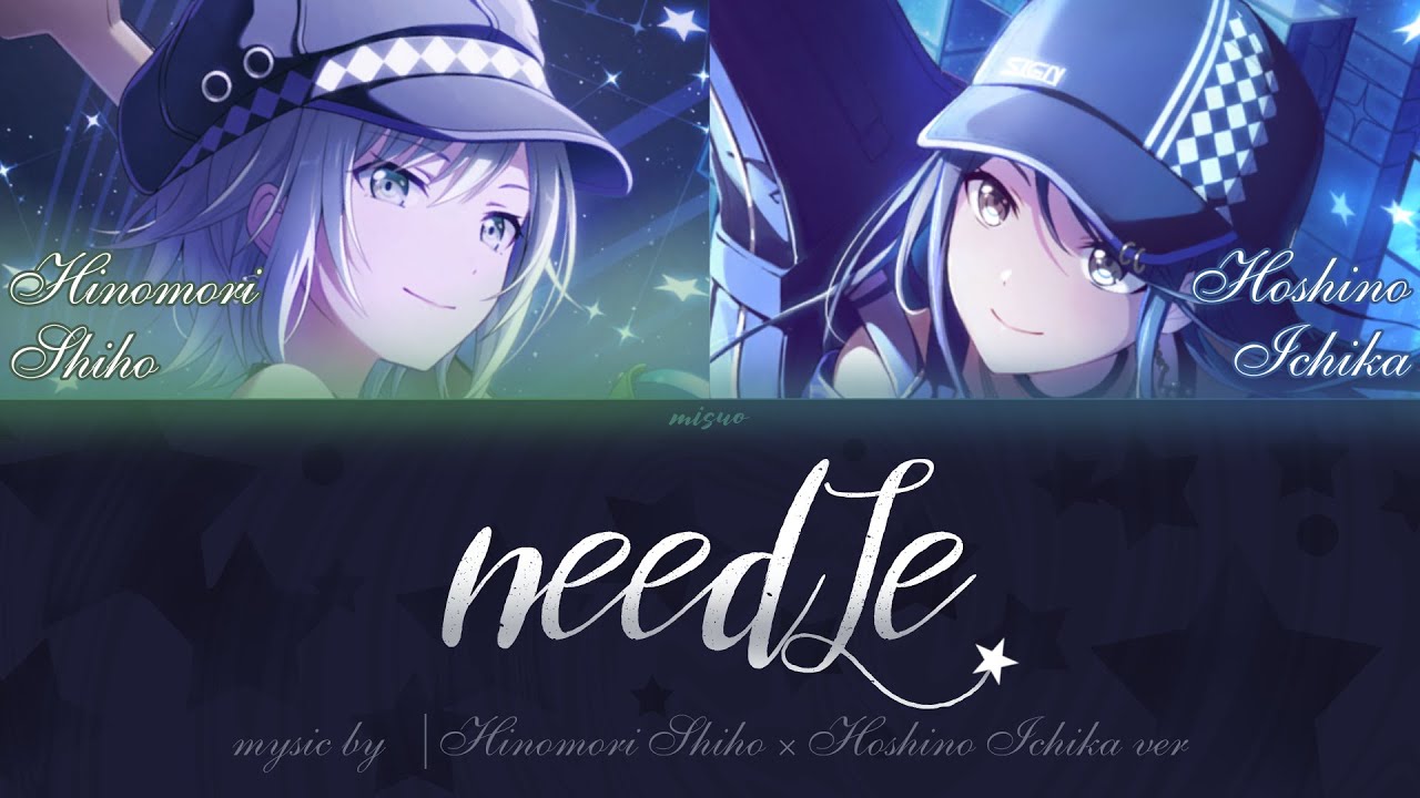 [FULL] needLe | Hinomori Shiho, Hoshino Ichika | IchiShiho mix | music by DECO*27