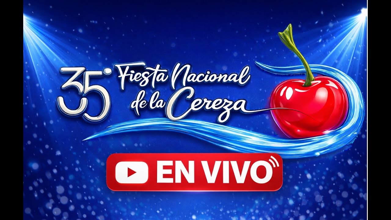 🍒 FIESTA NACIONAL DE LA CEREZA 2026 - PRIMERA NOCHE