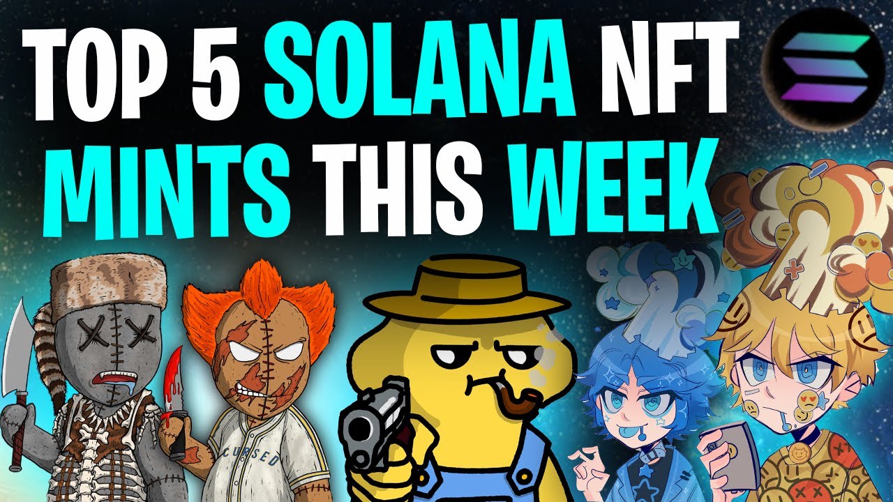 THESE NFTs WILL EXPLODE THIS WEEK! │ Top 5 Solana NFT Mints This Week