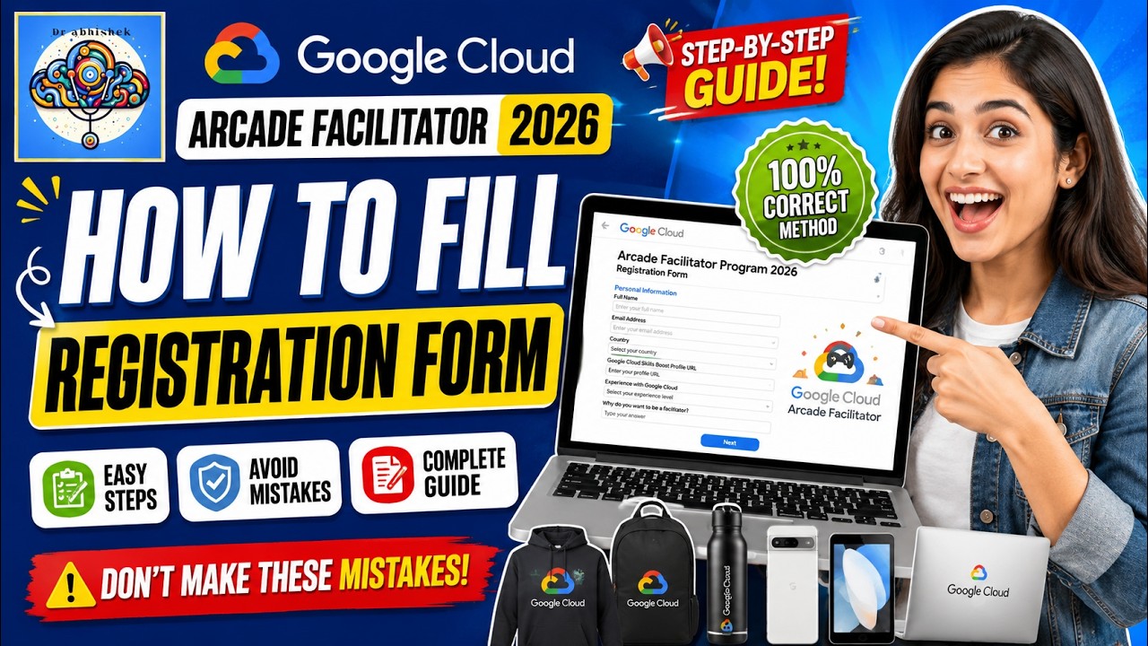 Как заполнить регистрационную форму Google Cloud Arcade Facilitator 2026 | Пошаговое руководство