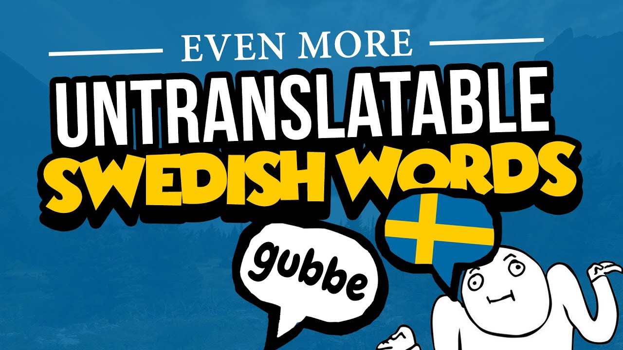 8 Untranslatable Swedish Words