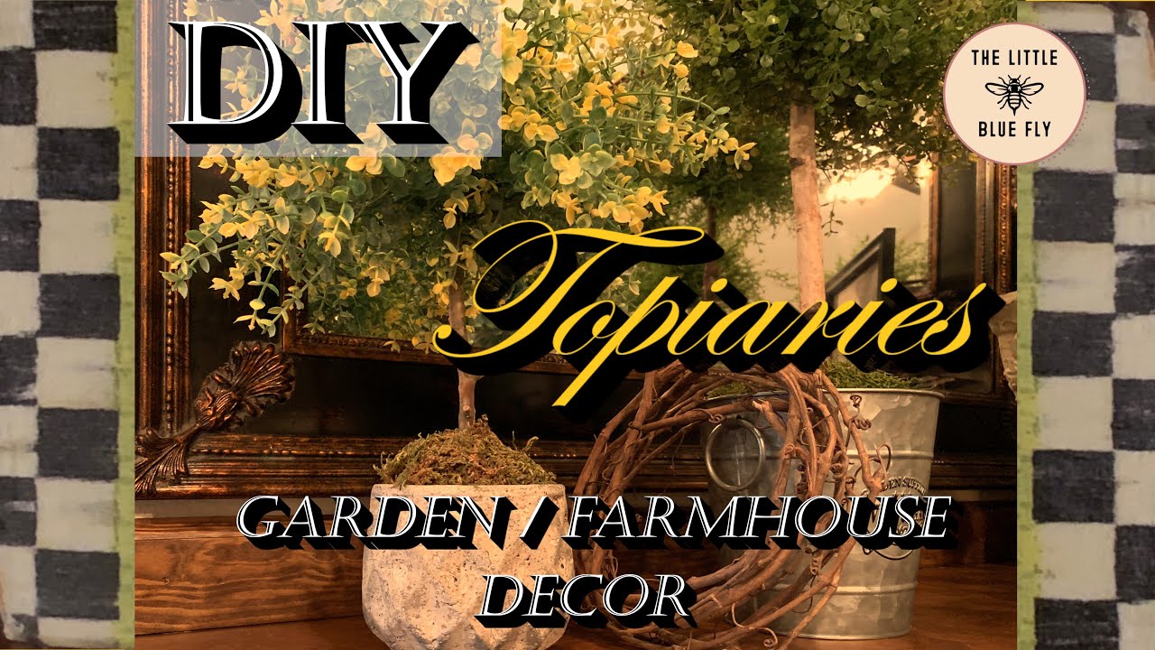 DIY Garden Topiaries 🎍| Garden Herbs | French Country ~ Farmhouse Décor