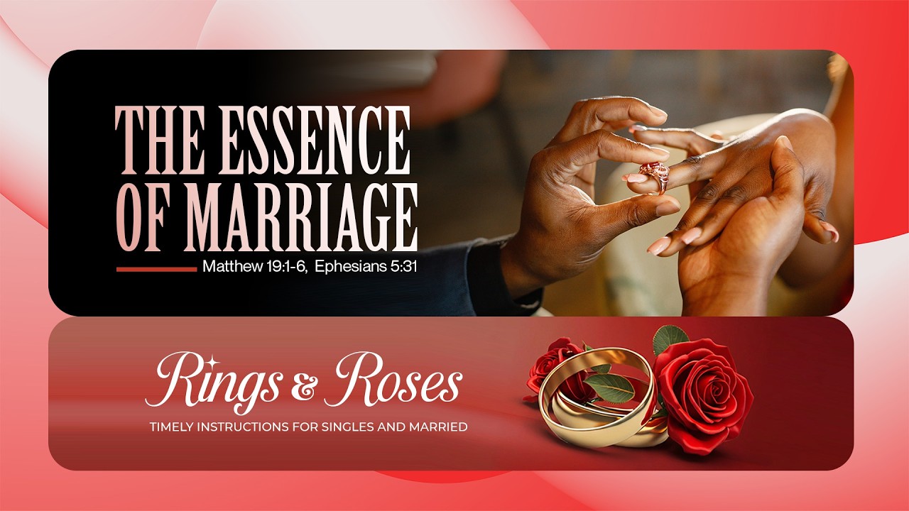 Rings and Roses Part 3: The Essence of Marriage - Pastor Tope Shaba