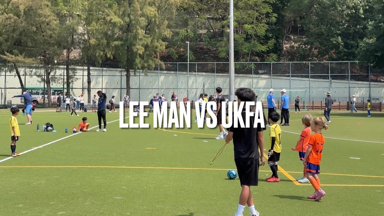 (U8) M1 - ROUND 2 - 25-26 HKJFL PREMIER U8 - LEE MAN VS UKFA - 07032026