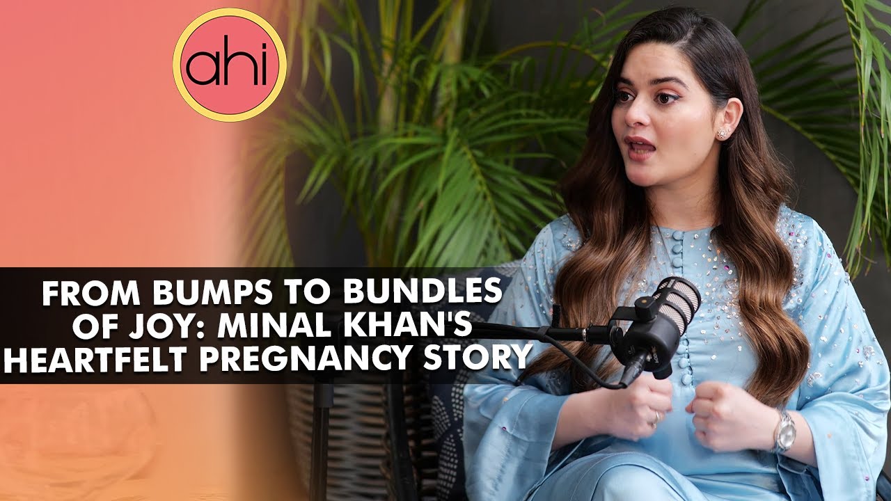 Minal Khan's Emotional Pregnancy Journey | Tips And Advice For Expectant Moms | Aamna Haider Isani