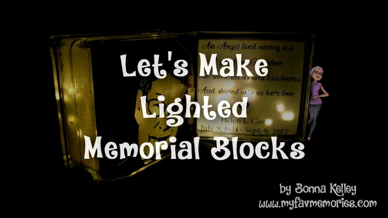 How to make a Lighted Memorial Glass Block (2017)
