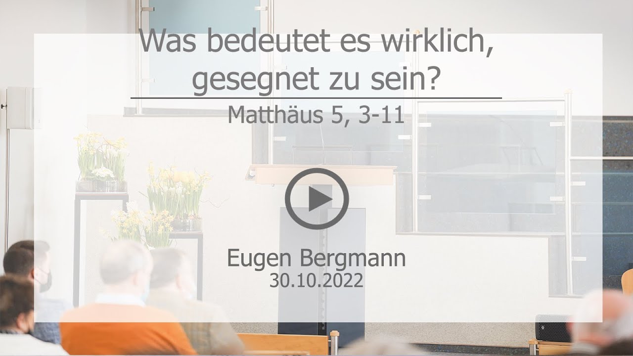 Was bedeutet es wirklich, gesegnet zu sein? - Eugen Bergmann