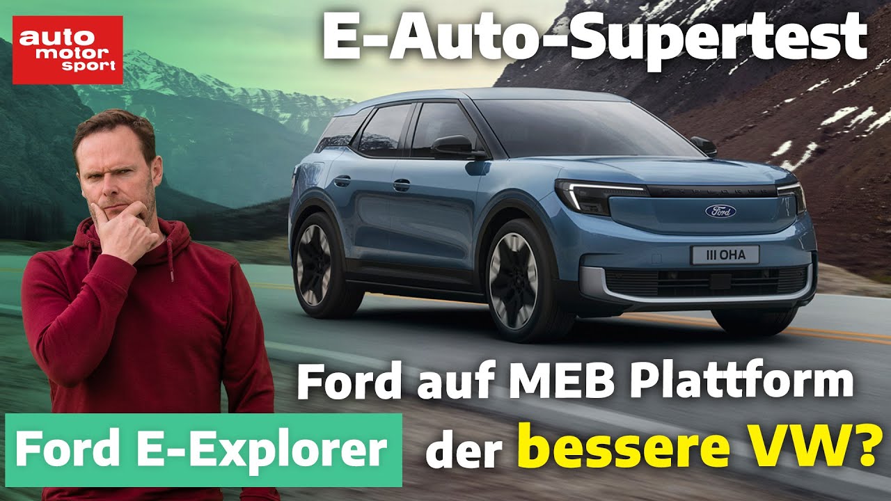 Ford E-Explorer mit VW-Technik - passt das? E-Auto Supertest mit Alex Bloch | auto motor und sport