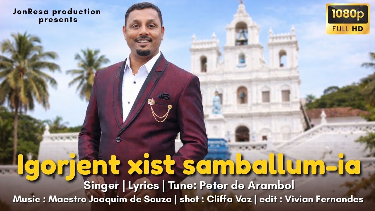 NEW KONKANNI SONG 2026 || IGORJENT XIST SAMBALLUM - IA ||SINGER|| PETER DE ARAMBOL || MUSIC JOAQUIM