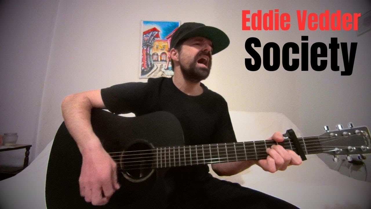 Society - Eddie Vedder - Acoustic Cover by Joel Goguen