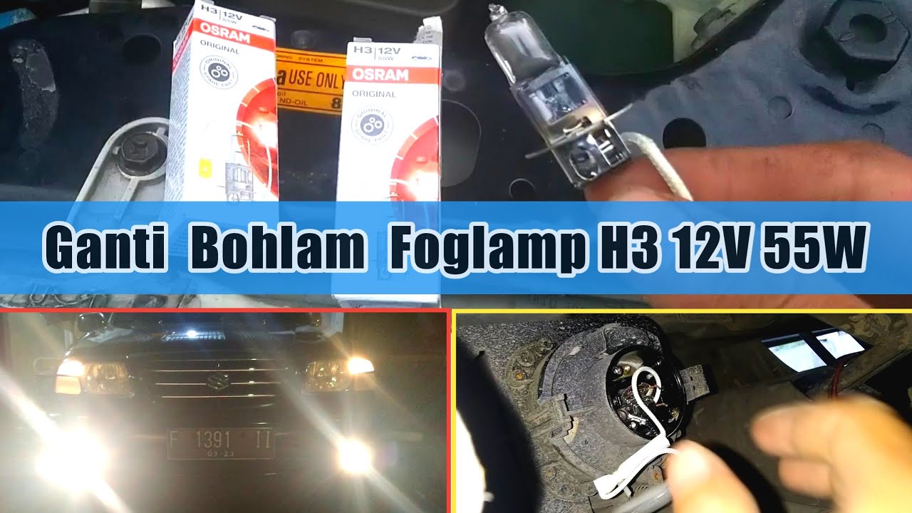 Cara Ganti Bohlam Foglamp Yang Putus | Bohlam H3 12V 55W