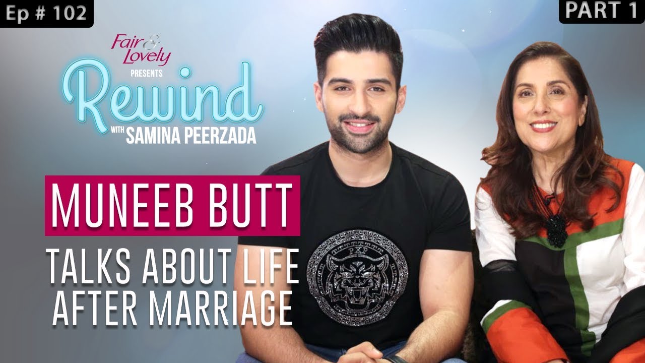 Shiddat's Muneeb Butt On Life With Aiman Khan | Part I | Rewind With Samina Peerzada