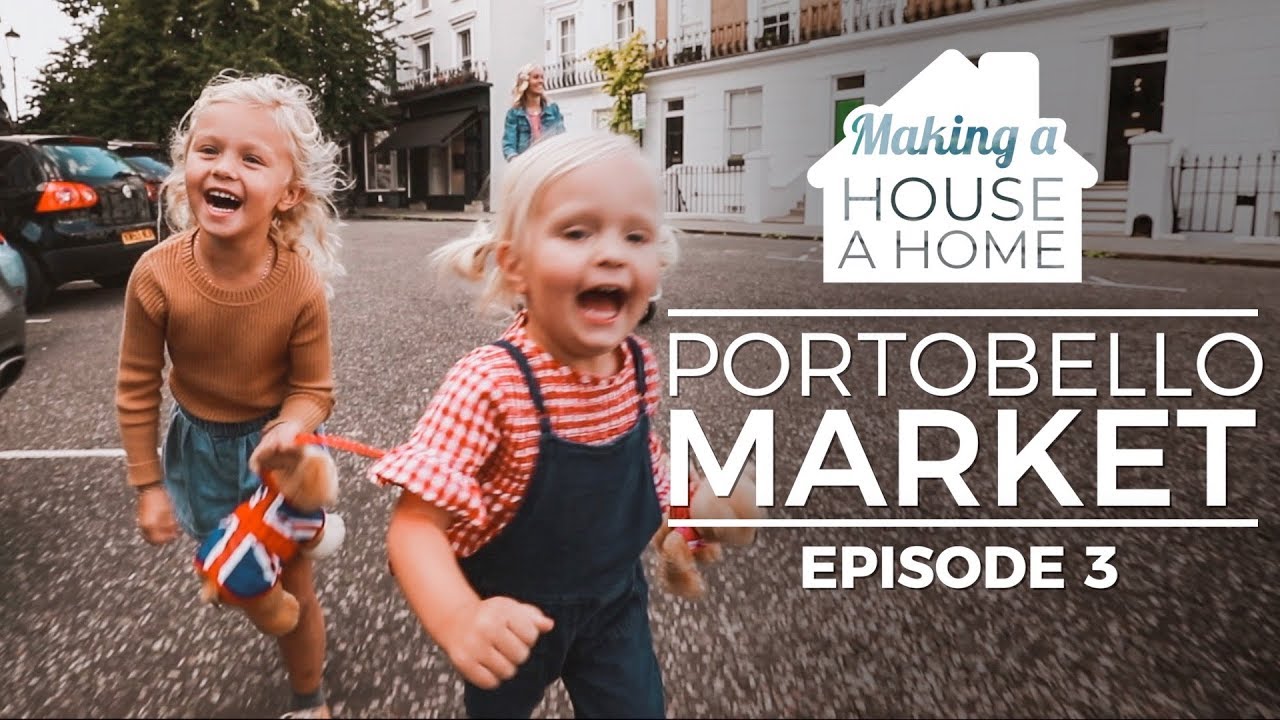 PORTOBELLO MARKET: Making a House a Home - Episode 3