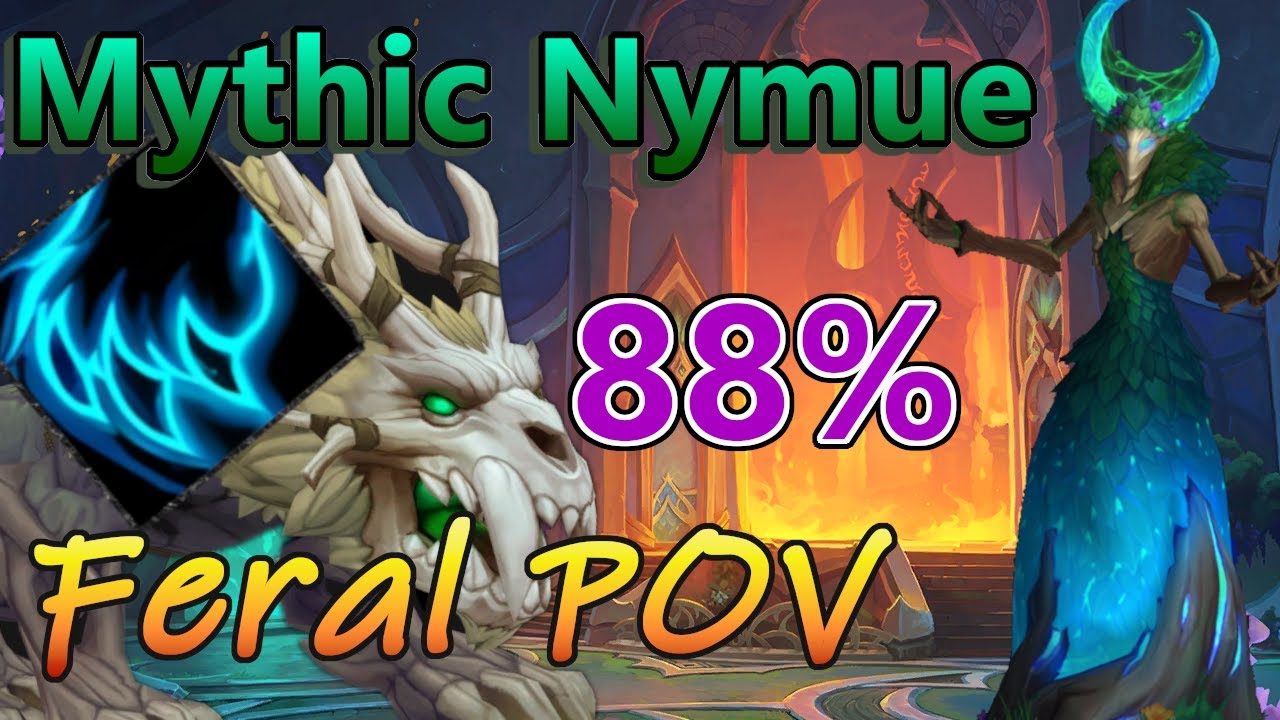M Nymue Feral Commentary - 88% Parse Progression Kill