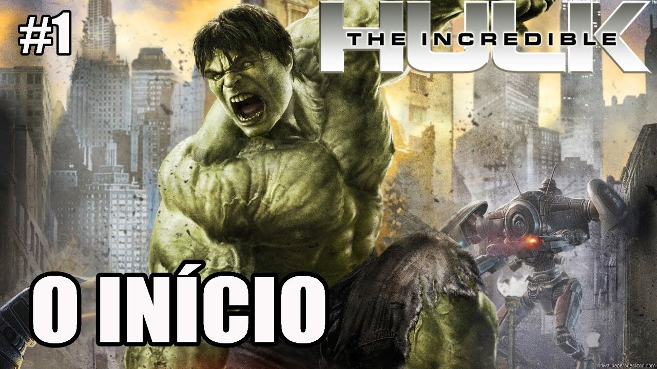 The Incredible Hulk - Xbox 360 e PS3 - parte 1 - O INÍCIO