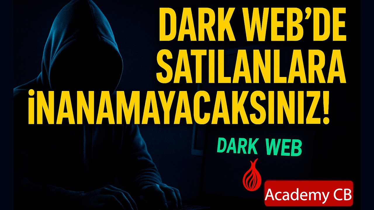 Dark Web’de Satılanlara İnanamayacaksınız! Bebek Kamerasından Kimlik Belgelerine…