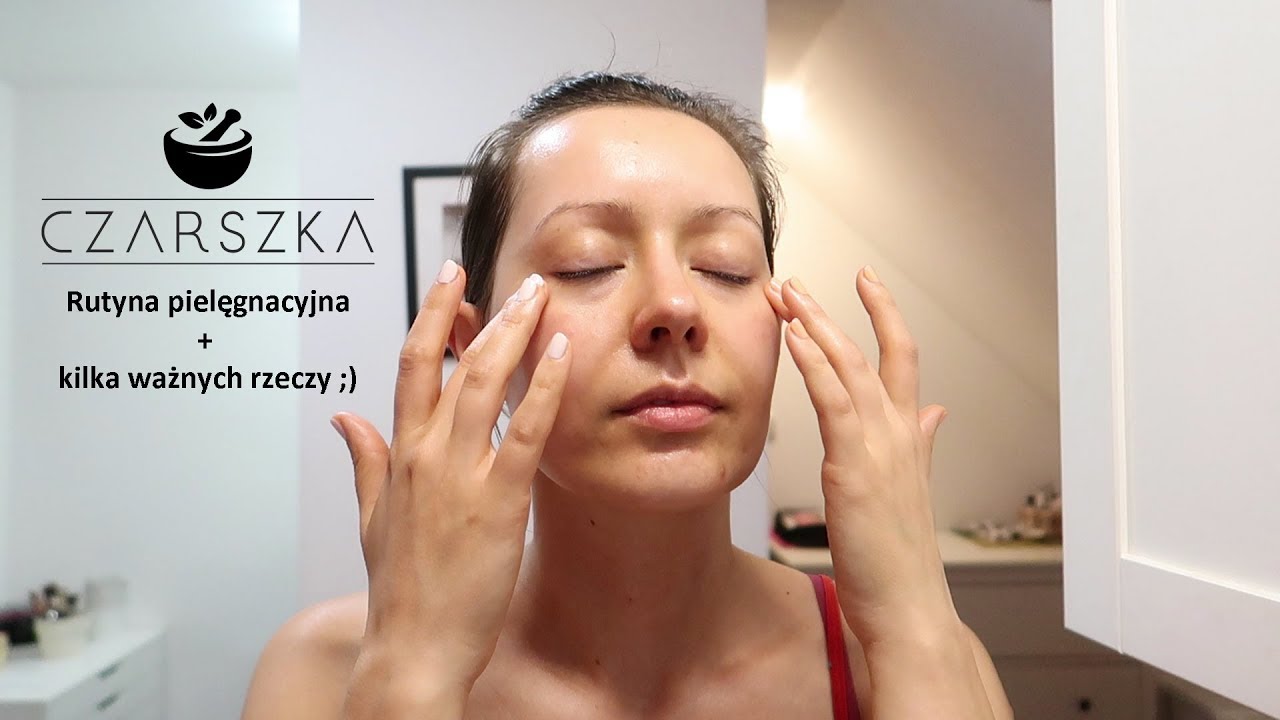 Rutyna pielęgnacyjna i ważne sprawy ;) - Czarszka -