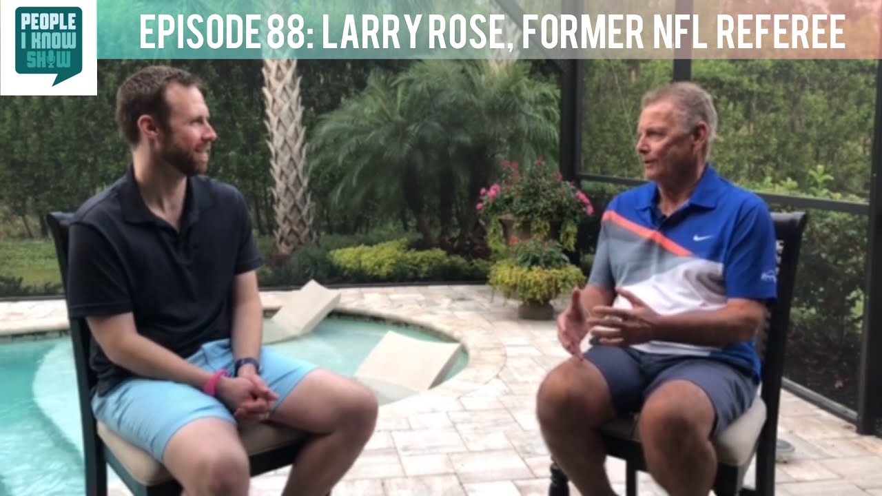 88: Larry Rose, Former NFL Referee, Confrontation & Excitement