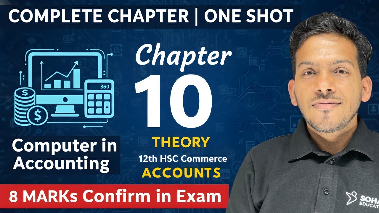Computer in Accounting | Chap 10 | 12th HSC Commerce | 8 Marks Theory | Complete Chapter | One Shot
