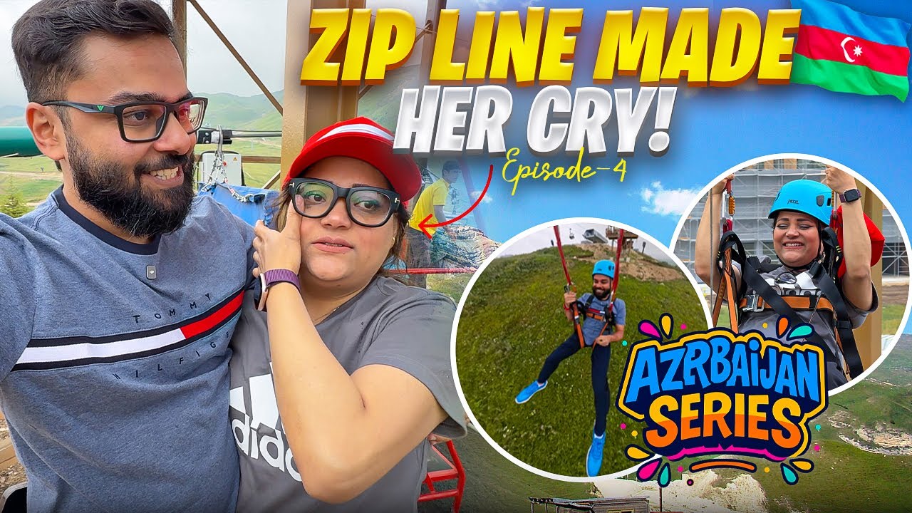 Zipline Thrill Made Her Cry 😢 Pakistani Couple’s Shahdag Adventure! Episode 4